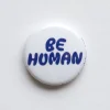 Hot Be Human 1" Button Pins & Buttons