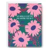 Fashion My World Is Better For Having You In It Note Card Friendship