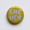 Cheap She/Her Pronoun Pin/Button Pins & Buttons